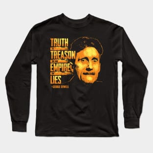 George Orwell Truth is Treason Long Sleeve T-Shirt